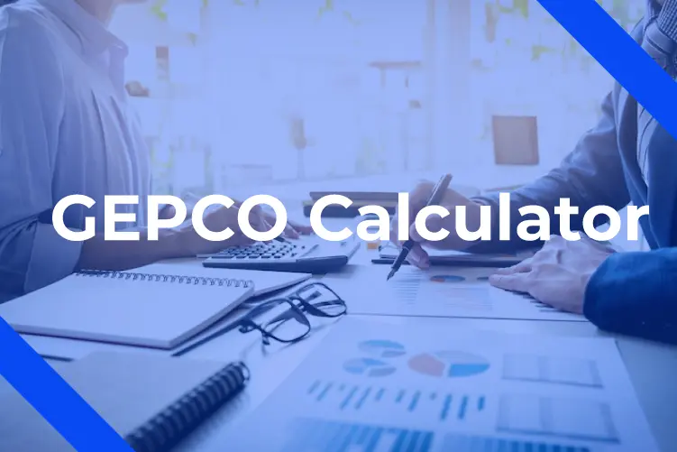 GEPCO Bill Calculator: Effortlessly Calculate Your Electricity Bills
