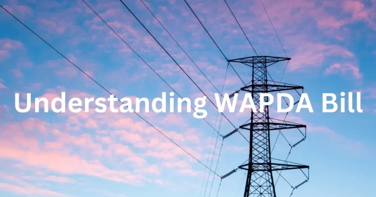Understanding WAPDA Bill
